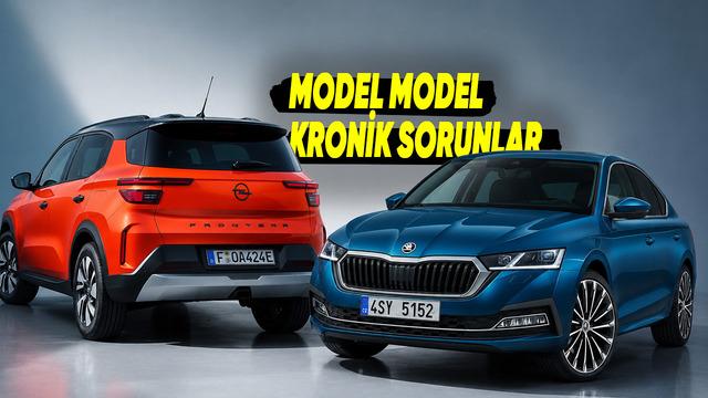 2026’da Satılan Otomobillerde Bilinen Kronik Sorunlar: Marka Marka Dikkat Edilmesi Gerekenler