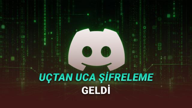 Discord'a Uçtan Uca Şifreleme Geldi
