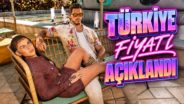 GTA 6 Türkiye Fiyatı [GÜNCEL]