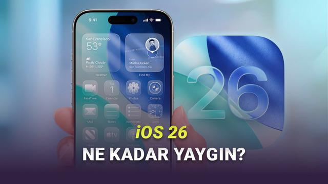 iPhone Kullanıcılarının Ne Kadarı iOS 26 Kullanıyor?
