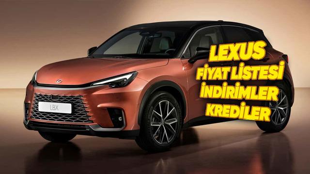 Lexus Sıfır Araç Fiyat Listesi, İndirimler, Güncel Kampanyalar ve Kredi Fırsatları 2026