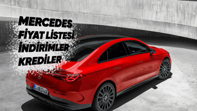 Mercedes Kampanyaları, İndirimleri ve Kredi Fırsatları