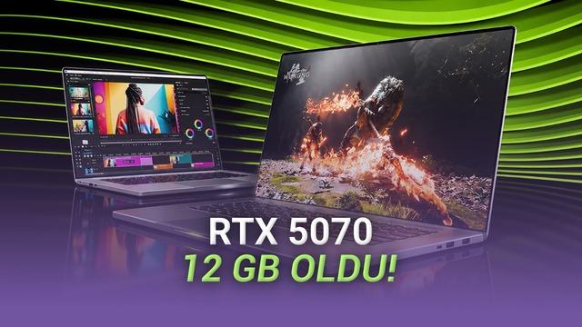 NVIDIA RTX 5070 Laptop GPU 12 GB VRAM ile Duyuruldu