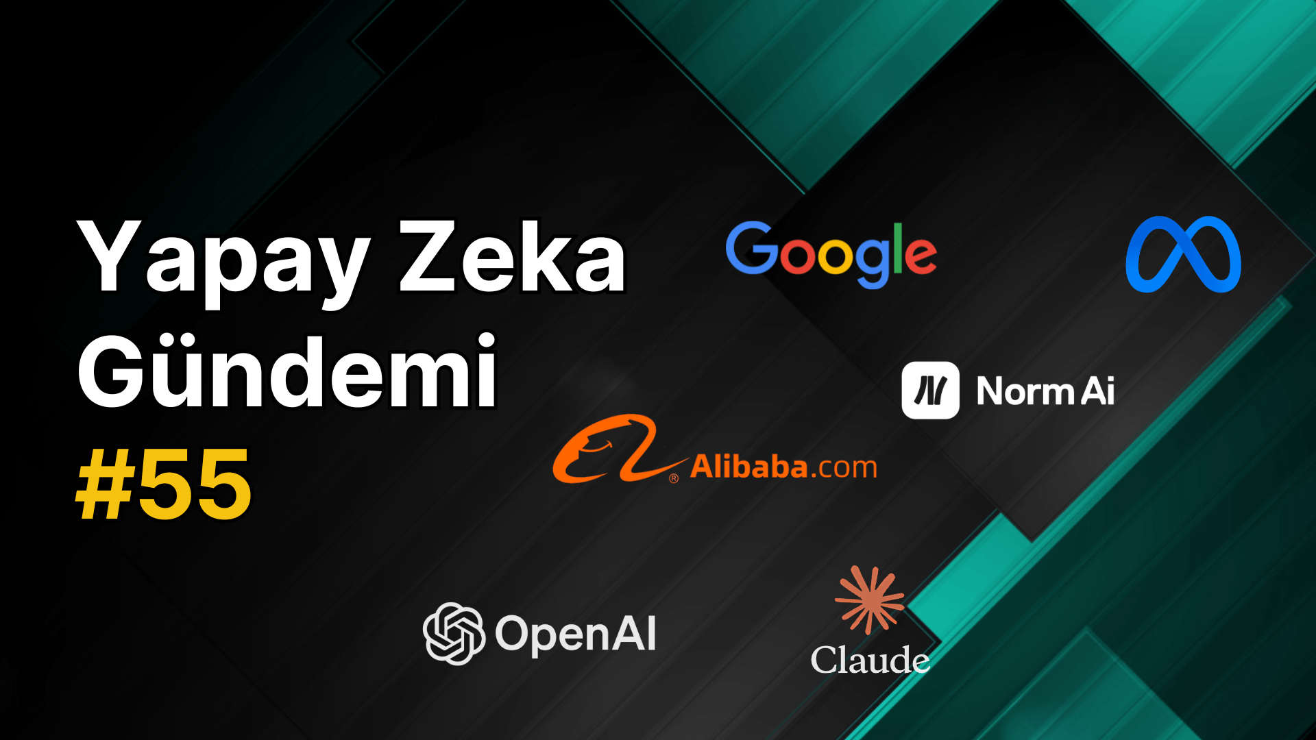 Yapay Zeka Gündemi #55